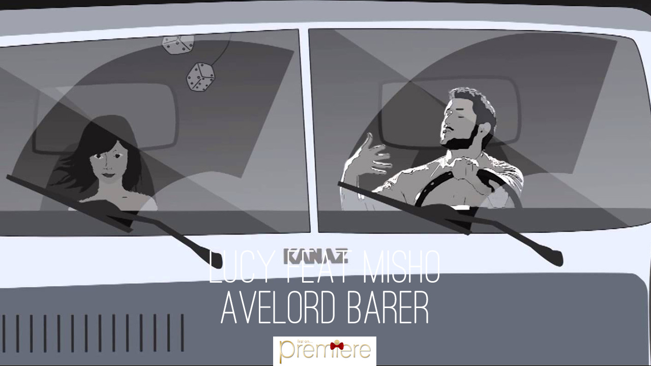 LuCy feat Misho – Avelord barer