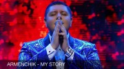 Armenchik – My Story