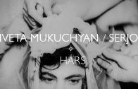 Iveta Mukuchyan & Serjo – Hars